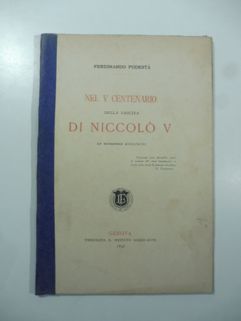Nel V centenario della nascita di Niccolò V, XV novembre MDCCCXCVII